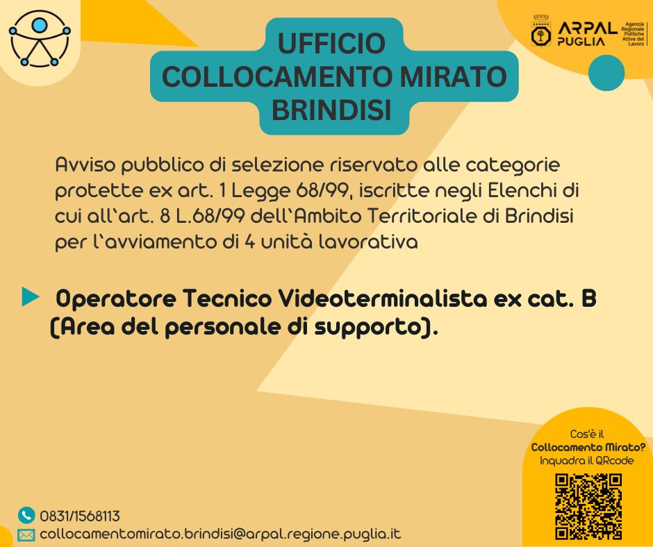 Pubblicazione avviso di avviamento a selezione di n. 04 unità lavorative ex art. 1 Legge 68/99, a tempo pieno ed indeterminato, con il profilo professionale di Operatore Tecnico Videoterminalista ex cat. B (Area del personale di supporto) presso ASL Brindisi.
